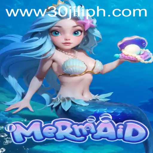 Dive Into the Enchanting World of Mermaid 30JILI
