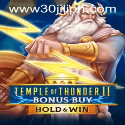 Discover the Thrilling Adventure of TempleofThunderIIBonusBuy with 30JILI